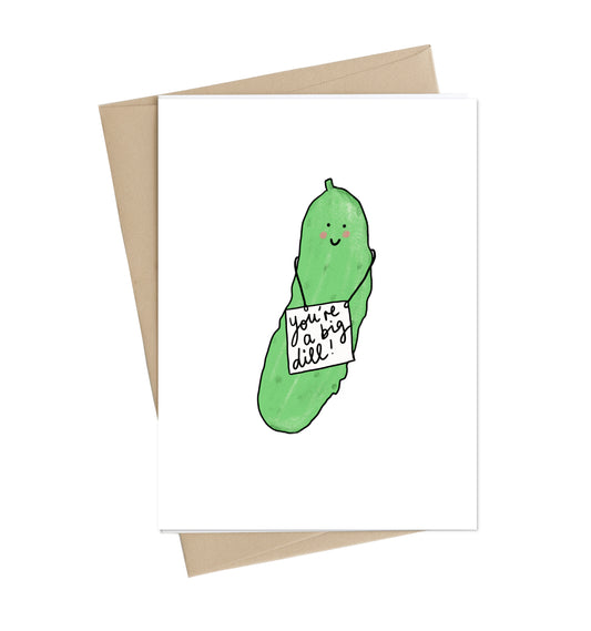 You're a Big Dill